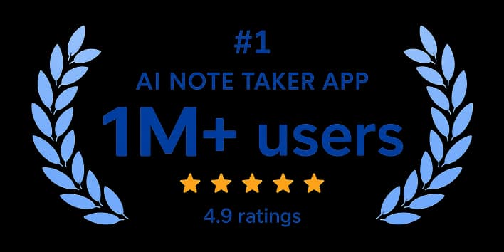 #1 AI note taker app - 1M+ users, rated 4.9